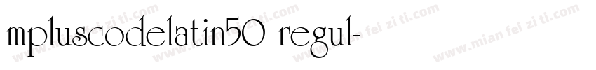 mpluscodelatin50 regul字体转换